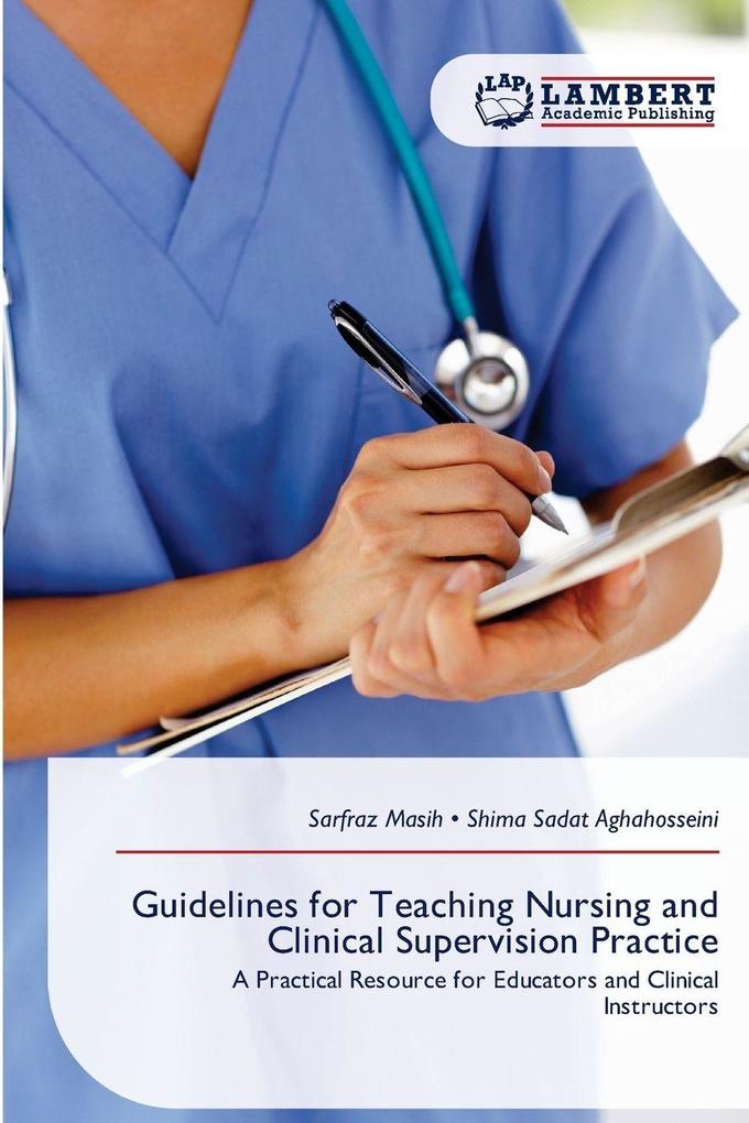 Guidelines for Teaching Nursing and Clinical Supervision Practice