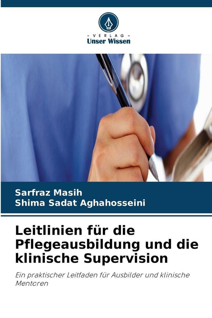 Leitlinien für die Pflegeausbildung und die klinische Supervision