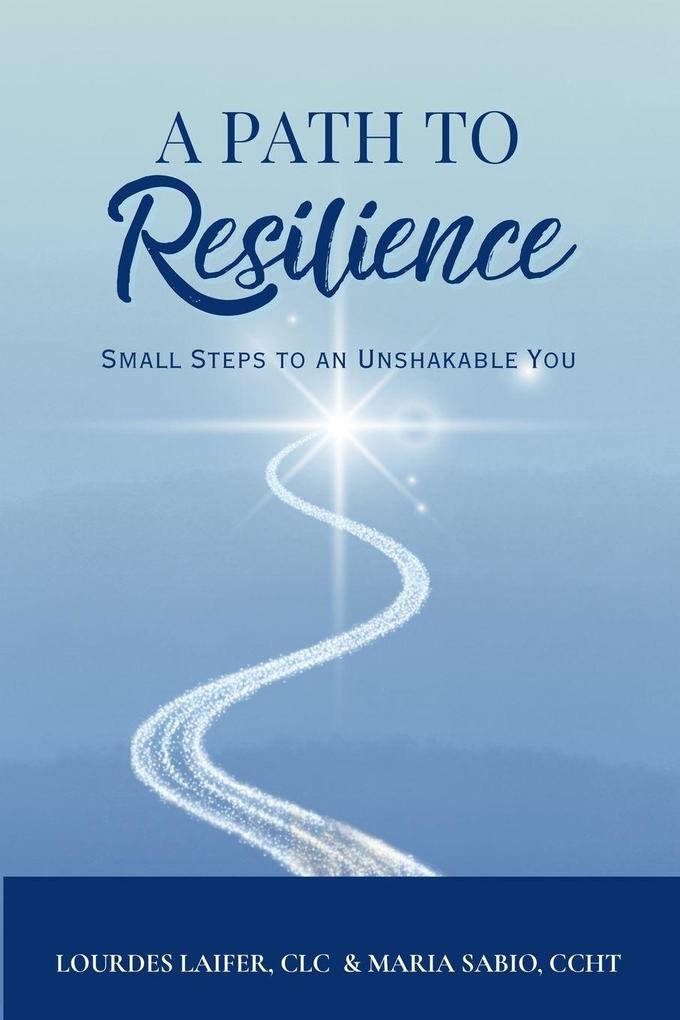 A Path to Resilience