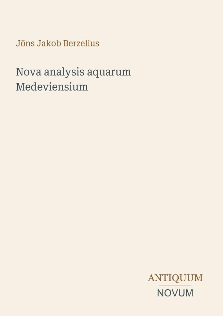 Nova analysis aquarum Medeviensium