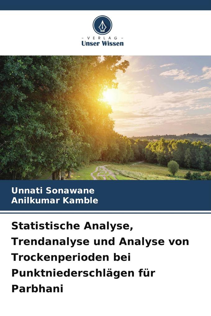 Statistische Analyse Trendanalyse und Analyse von Trockenperioden bei Punktniederschlägen für Parbhani