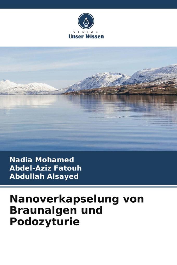 Nanoverkapselung von Braunalgen und Podozyturie