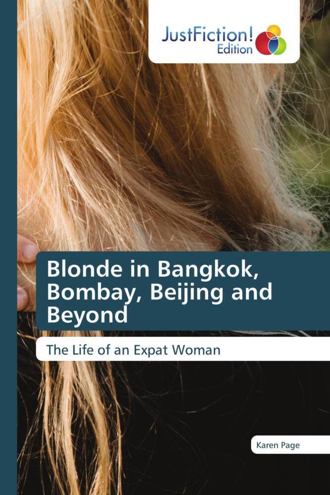 Blonde in Bangkok Bombay Beijing and Beyond