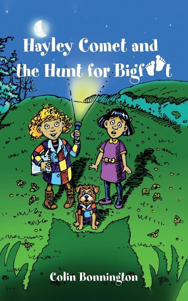 Hayley Comet and the Hunt for Bigfoot