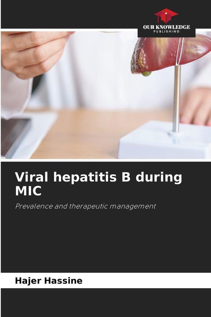 Viral hepatitis B during MIC