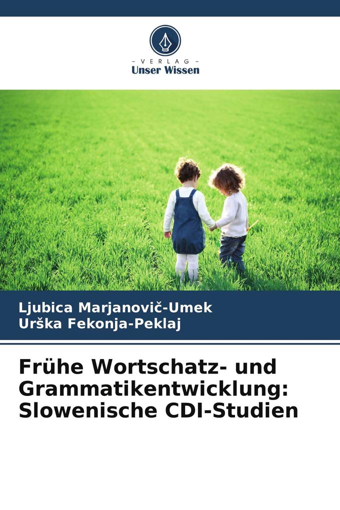 Frühe Wortschatz- und Grammatikentwicklung: Slowenische CDI-Studien