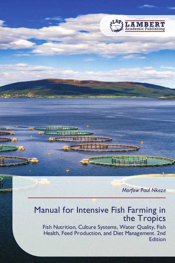 Manual for Intensive Fish Farming in the Tropics