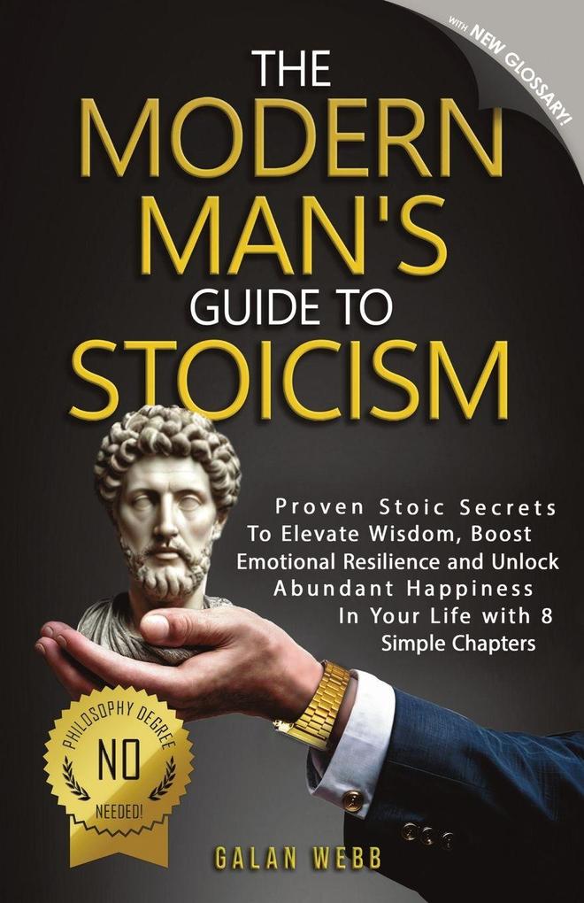 The Modern Man's Guide to Stoicism