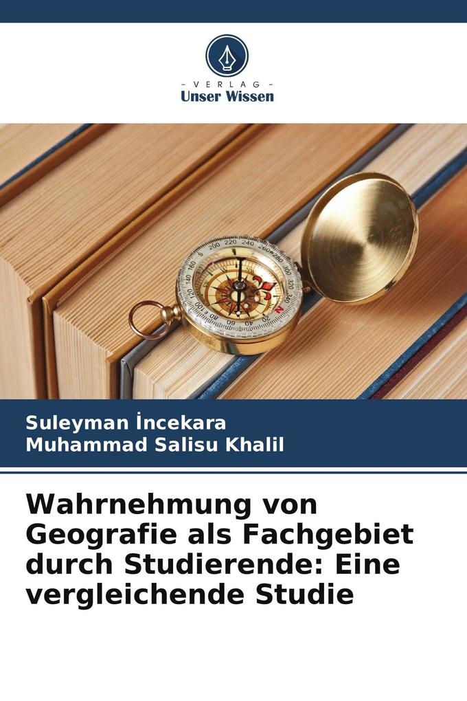 Wahrnehmung von Geografie als Fachgebiet durch Studierende: Eine vergleichende Studie