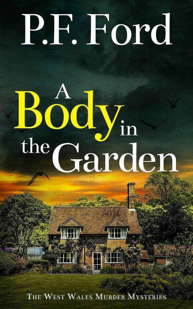 A BODY IN THE GARDEN
