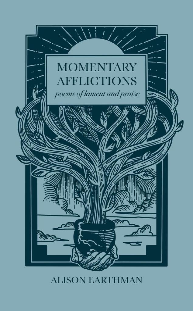 Momentary Afflictions