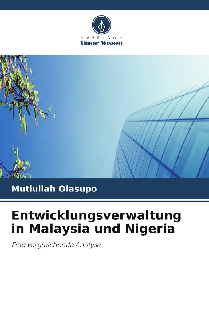 Entwicklungsverwaltung in Malaysia und Nigeria