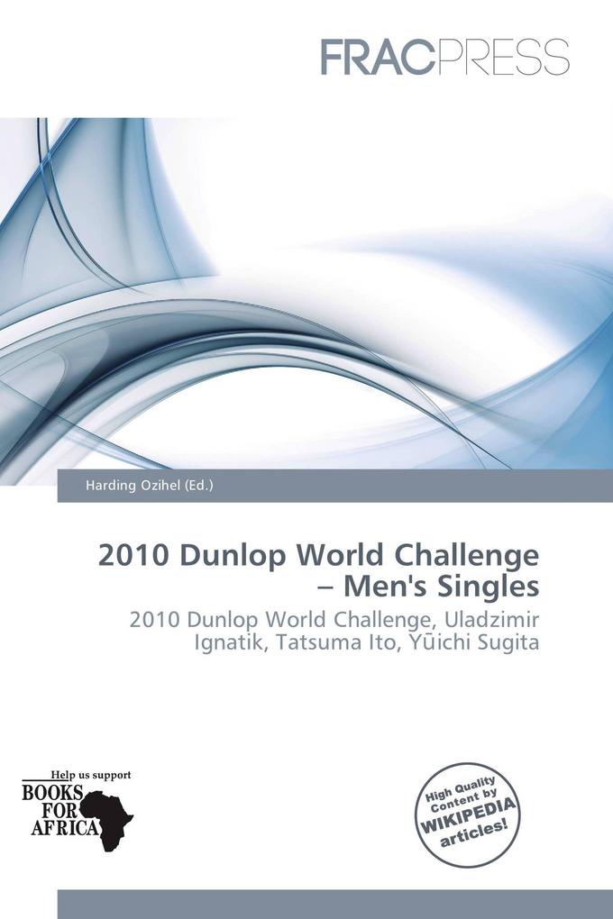 2010 Dunlop World Challenge - Men's Singles