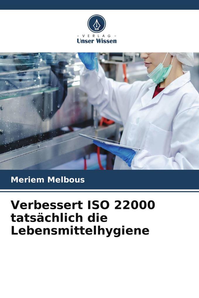 Verbessert ISO 22000 tatsächlich die Lebensmittelhygiene