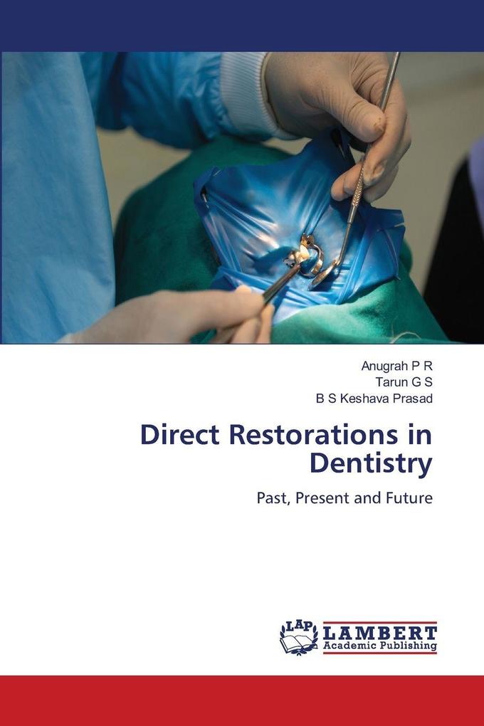 Direct Restorations in Dentistry