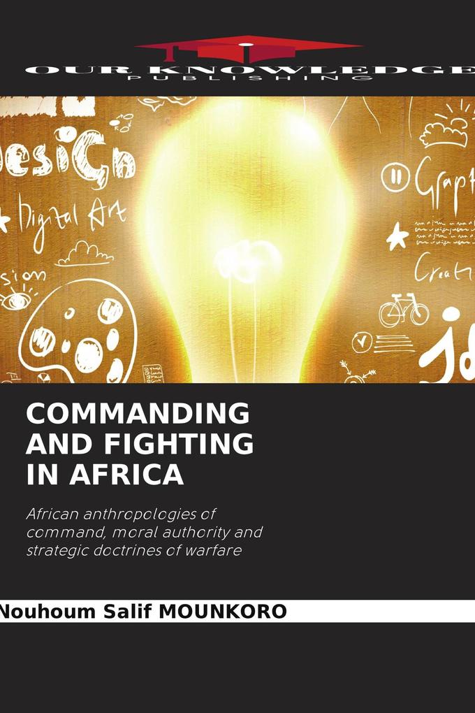 COMMANDING AND FIGHTING IN AFRICA