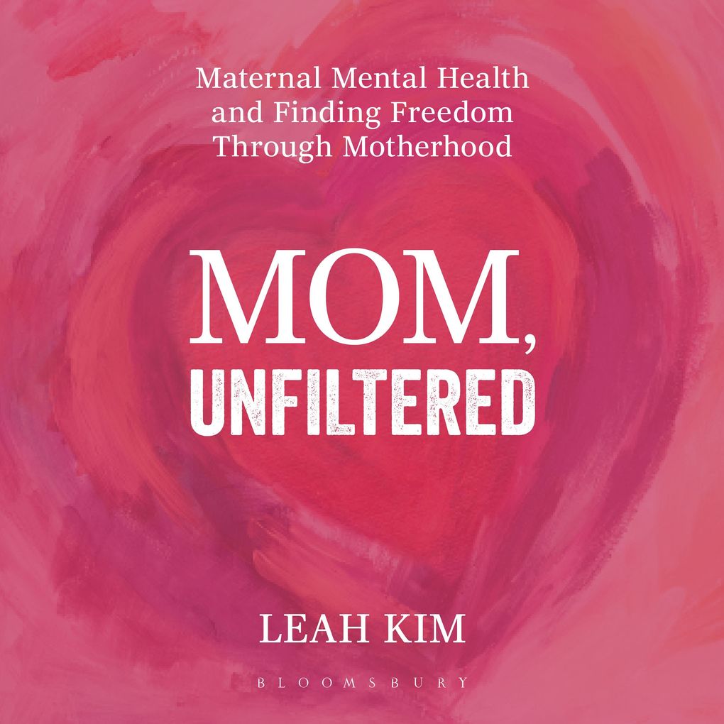 Mom Unfiltered