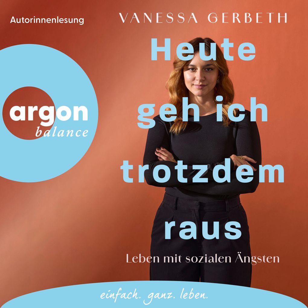 Heute geh ich trotzdem raus