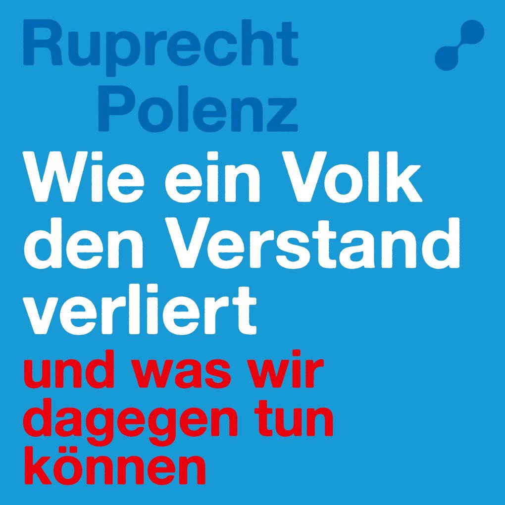 Wie ein Volk den Verstand verliert