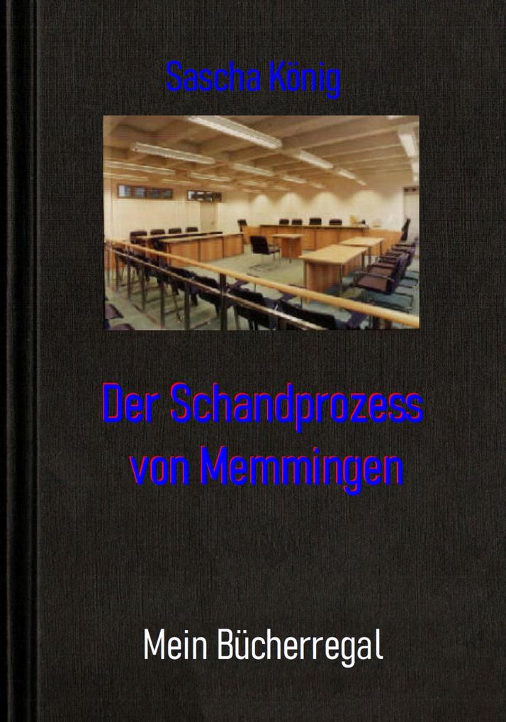 Der Schandprozess von Memmingen