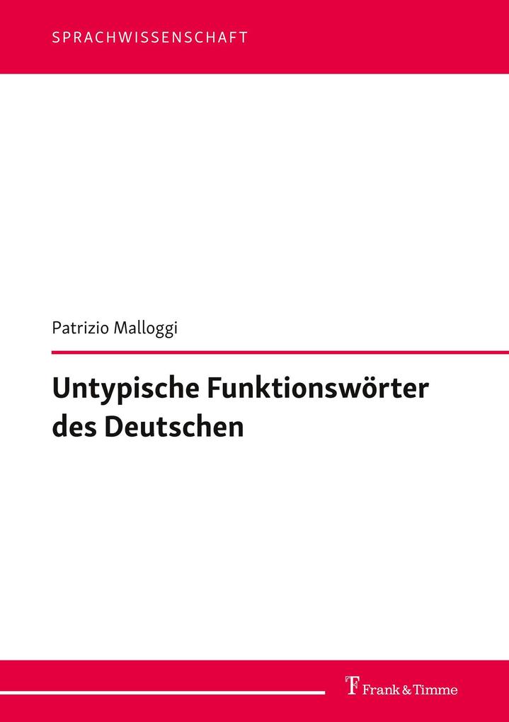 Untypische Funktionswörter des Deutschen