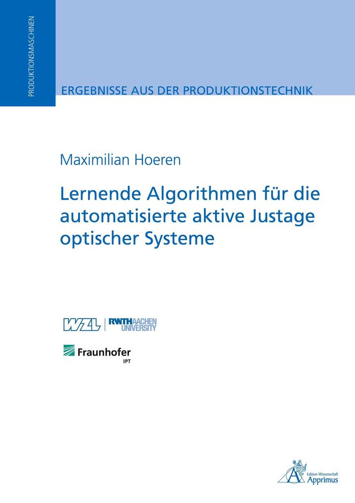 Lernende Algorithmen für die automatisierte aktive Justage optischer Systeme
