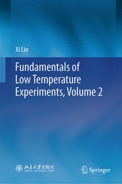 Fundamentals of Low Temperature Experiments Volume 2