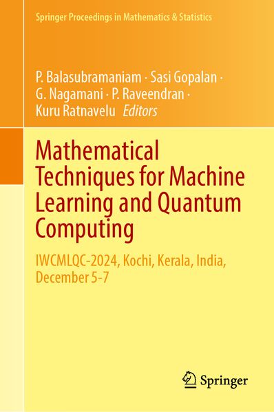 Mathematical Techniques for Machine Learning and Quantum Computing