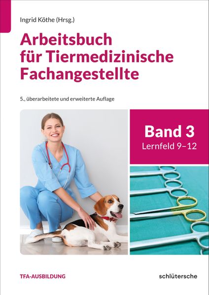 Arbeitsbuch für Tiermedizinische Fachangestellte Bd.3