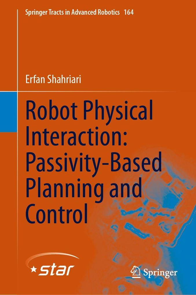 Robot Physical Interaction: Passivity-Based Planning and Control