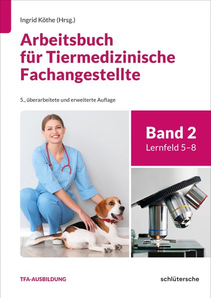 Arbeitsbuch für Tiermedizinische Fachangestellte Bd.2