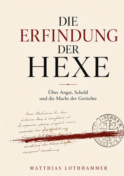 Die Erfindung der Hexe
