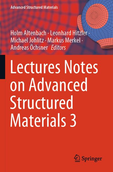 Lectures Notes on Advanced Structured Materials 3