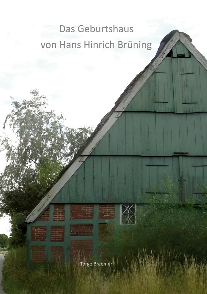 Das Geburtshaus von Hans Hinrich Brüning