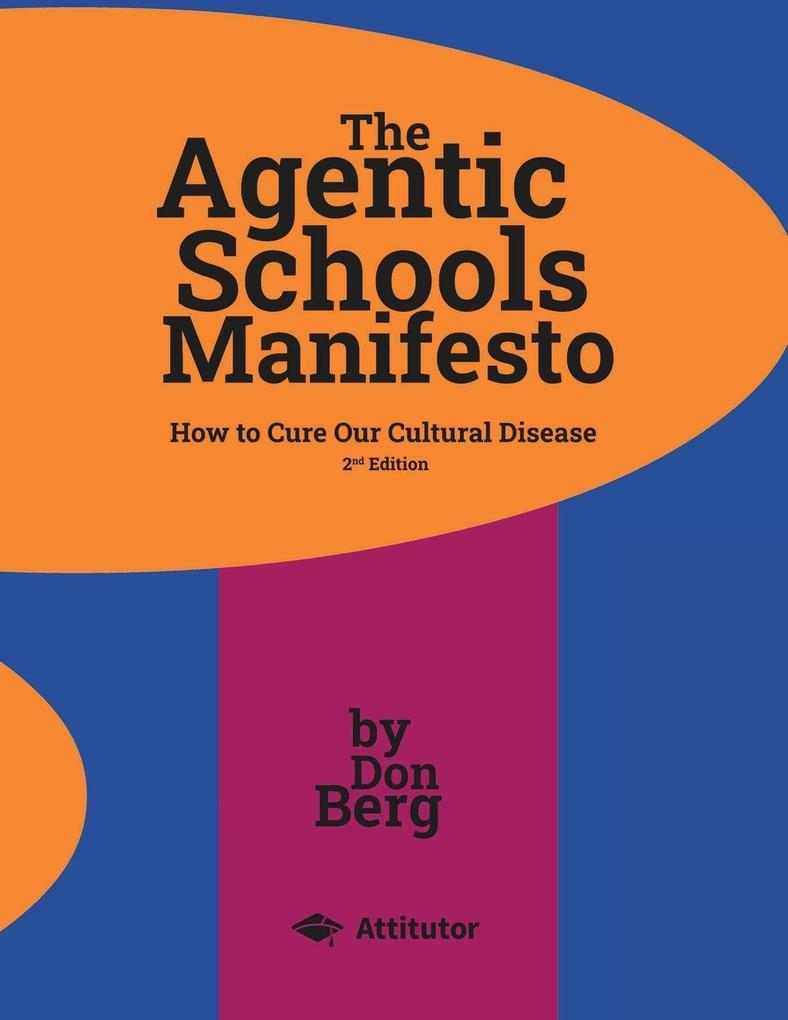 The Agentic Schools Manifesto 2nd Edition