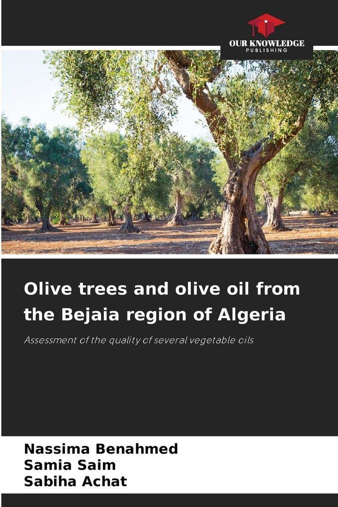 Olive trees and olive oil from the Bejaia region of Algeria