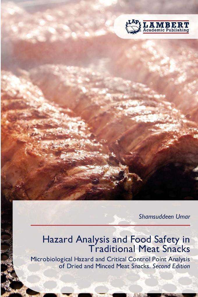 Hazard Analysis and Food Safety in Traditional Meat Snacks