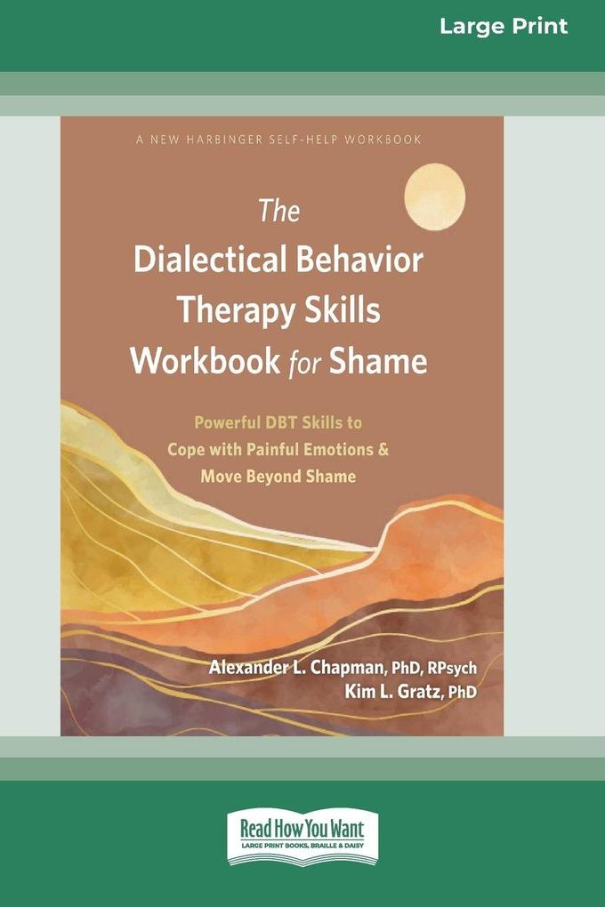 The Dialectical Behavior Therapy Skills Workbook for Shame