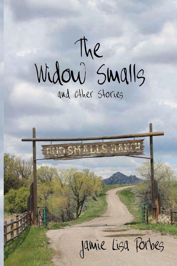 The Widow Smalls and Other Stories