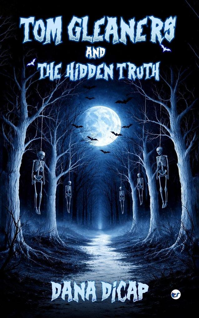 Tom Gleaners And The Hidden Truth