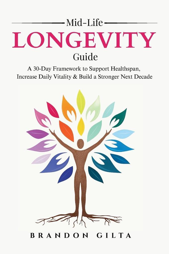 Mid-life Longevity Guide