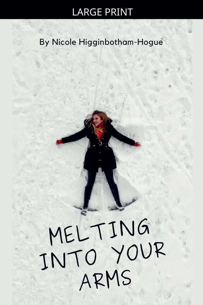 Melting Into Your Arms