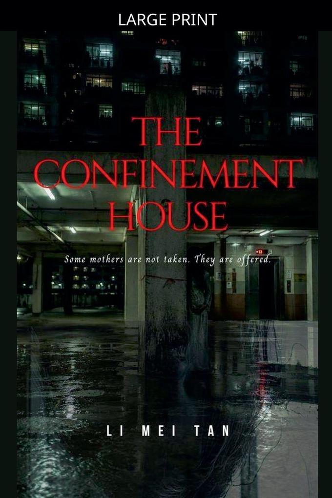 The Confinement House