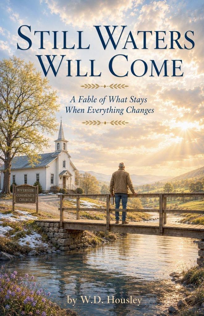 Still Waters Will Come