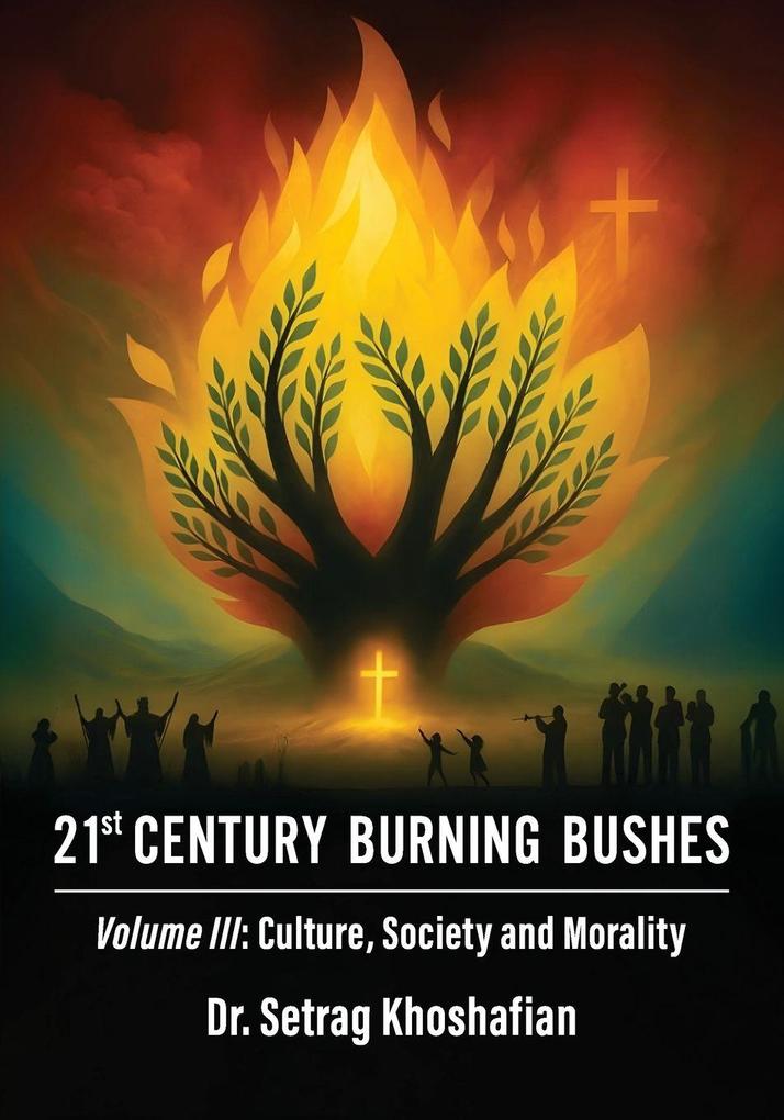 21st Century Burning Bushes
