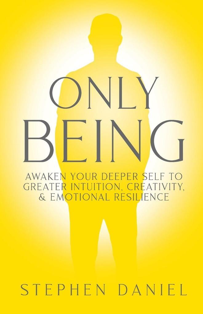 Only Being