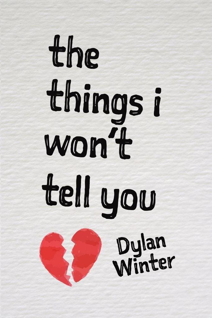 The Things I Won't Tell You