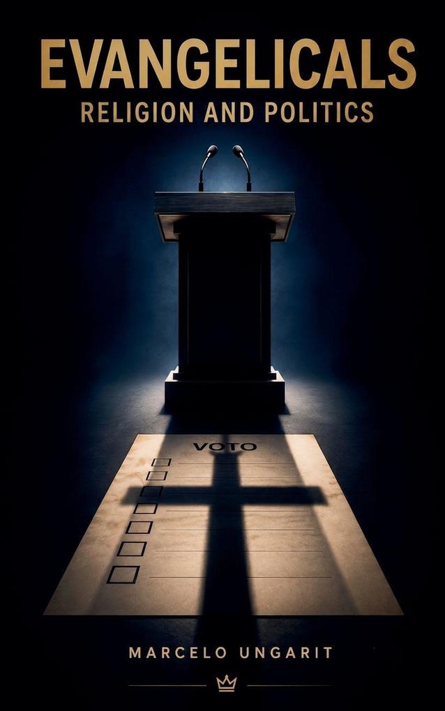 Evangelicals. Religion and Politics