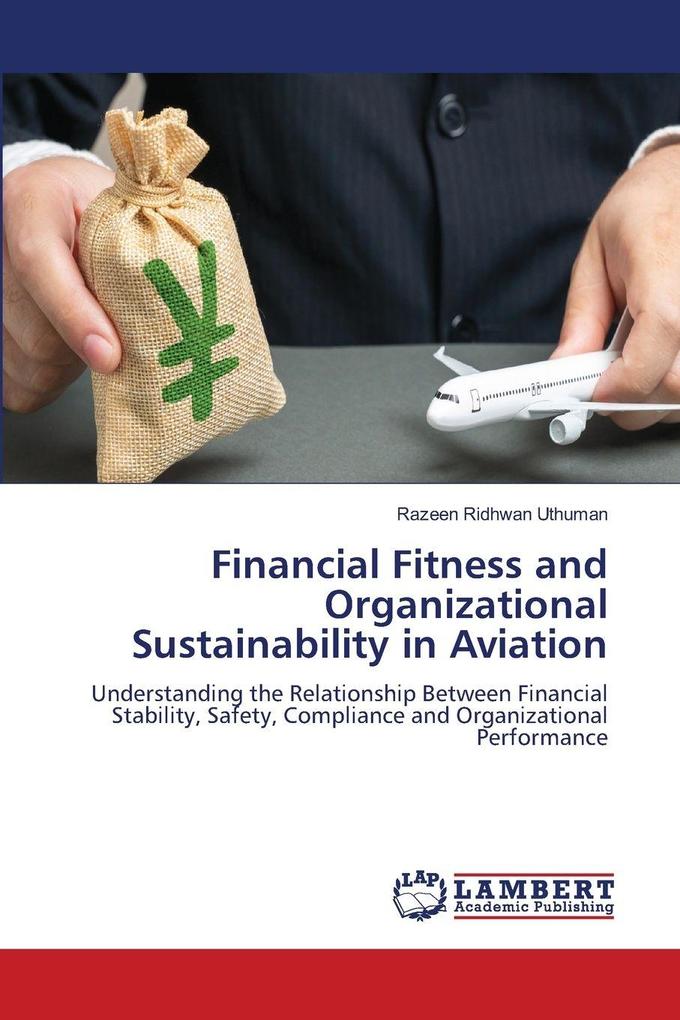 Financial Fitness and Organizational Sustainability in Aviation