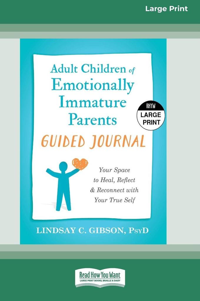 Adult Children of Emotionally Immature Parents Guided Journal